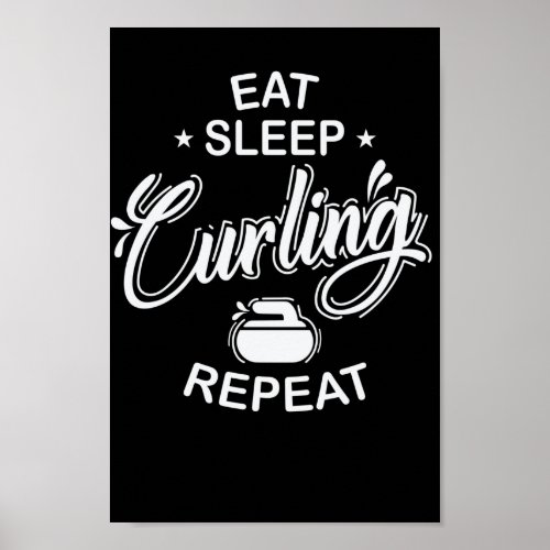 Eat Sleep Curling Repeat Wintersport Poster