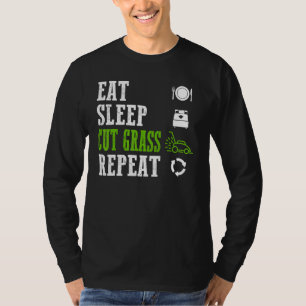 Eat Sleep Cut Grass Repeat Cool Lawn Mower Landsca T-Shirt