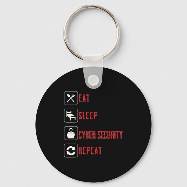 Eat Sleep Cyber Security Repeat Ethical Hacker Hum Keychain (Front)