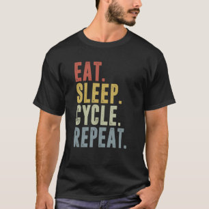 Eat Sleep Cycle Repeat Cycling T-Shirt