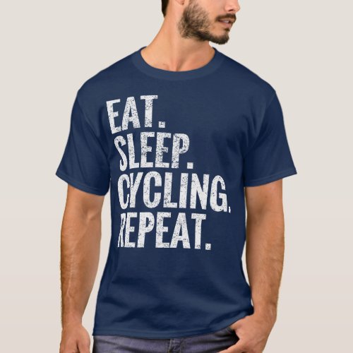Eat Sleep Cycling Repeat T_Shirt