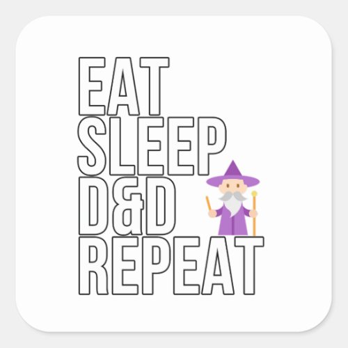 Eat Sleep DD Repeat _ Dungeons Dragons Square Sticker