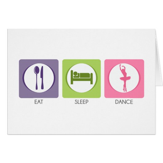Eat Sleep Dance! Cards (Front Horizontal)