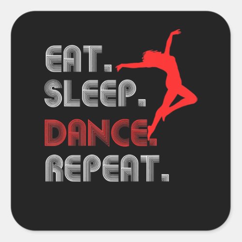 eat sleep dance  hip hop  women mens kids girls square sticker