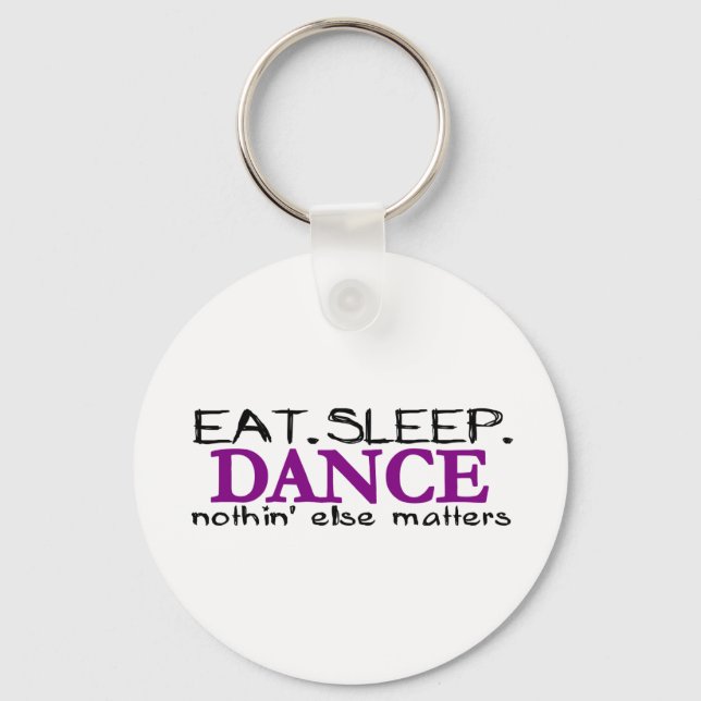 Eat Sleep Dance Keychain (Front)