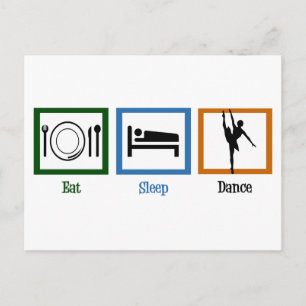 Eat Sleep Dance Postcard