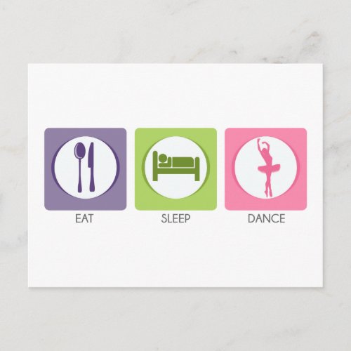 Eat Sleep Dance Postcard