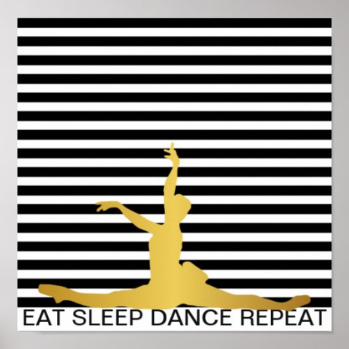 Eat Sleep Dance Repeat Black Stripes Classic Ball Poster