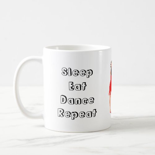 Eat Sleep Dance Repeat Coffee Mug