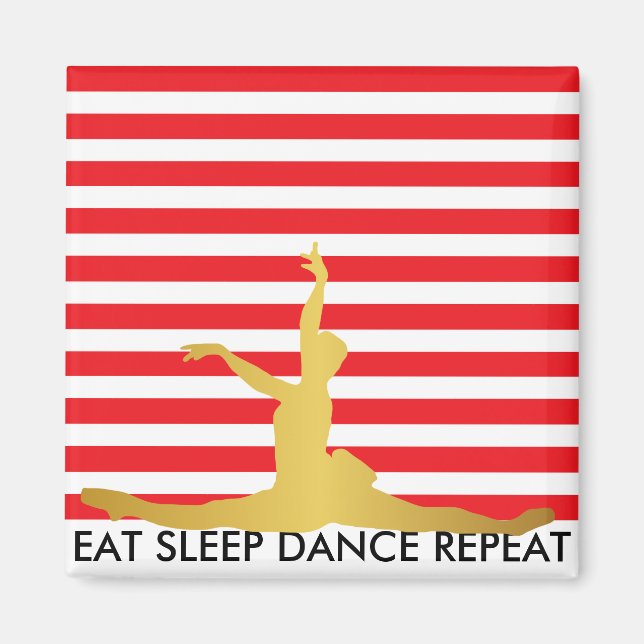 Eat Sleep Dance Repeat Red Stripes Ballerine Magnet (Front)