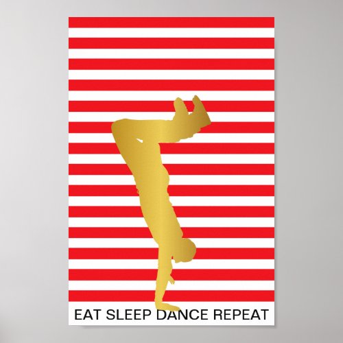 Eat Sleep Dance Repeat Red Stripes Modern Poster