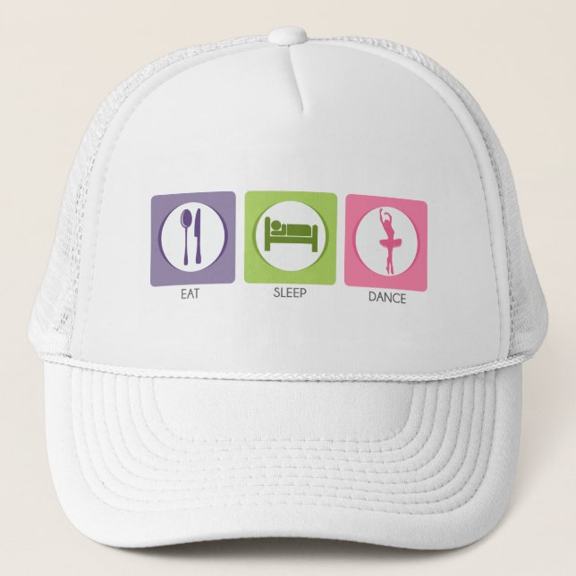 Eat Sleep Dance! Trucker Hat (Front)