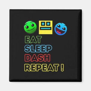 Eat Sleep Dash Repeat Video Game Geometry Video Ga Magnet