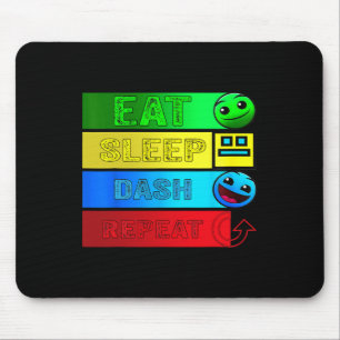Eat Sleep Dash Repeat Video Game Geometry Video Ga Mouse Pad