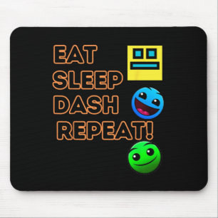 Eat Sleep Dash Repeat Video Game Geometry Video Ga Mouse Pad