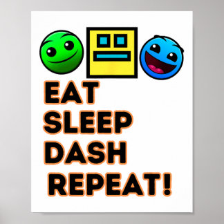 Eat Sleep Dash Repeat Video Game Geometry Video Ga Poster