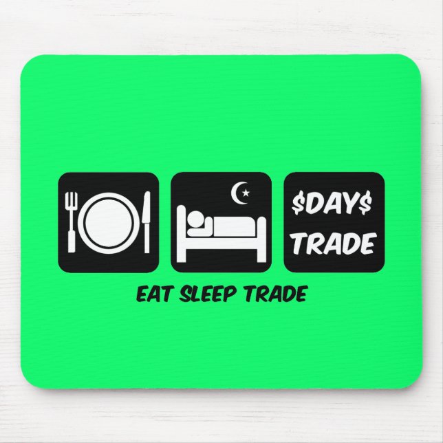 eat sleep day trader mouse pad (Front)