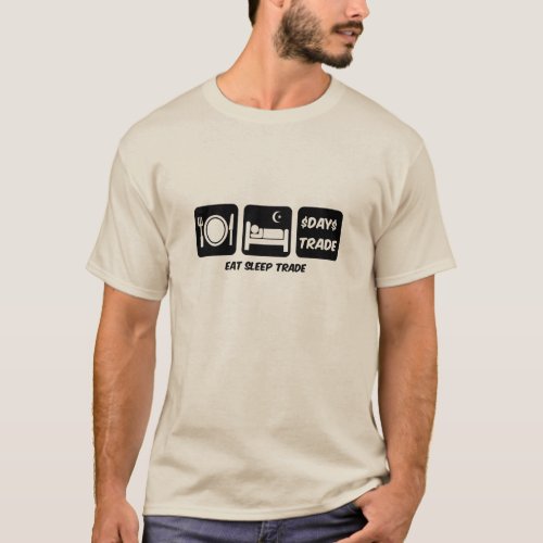 eat sleep day trader T_Shirt