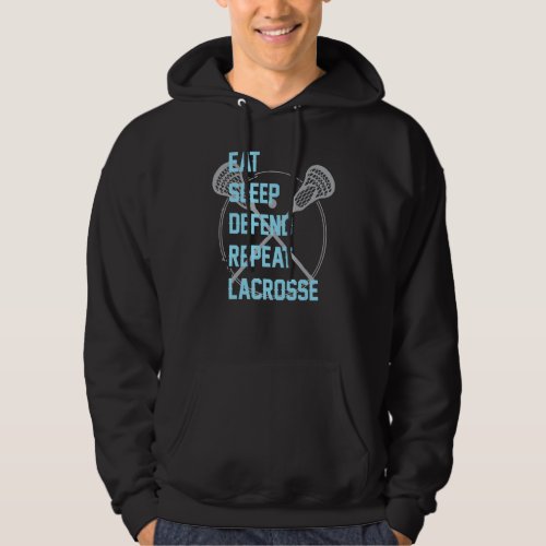 Eat Sleep Defend Repeat Lacrosse Lax For Men Women Hoodie