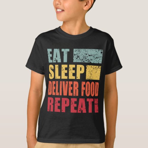 Eat Sleep Deliver Food Repeat T_Shirt
