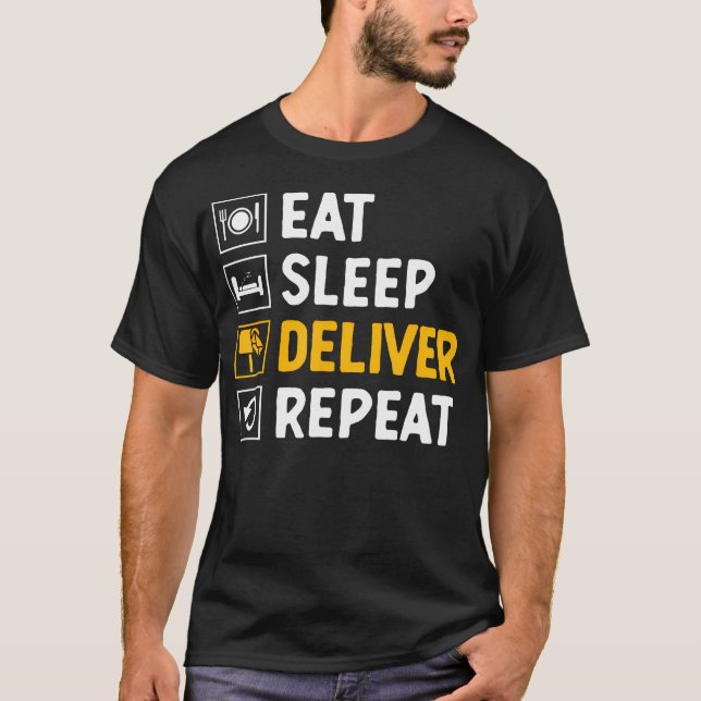 Eat Sleep Deliver Repeat Postal Worker Mailman Pos T-Shirt (Front)