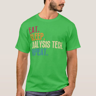 Eat Sleep Dialysis Tech Repeat 12 T-Shirt
