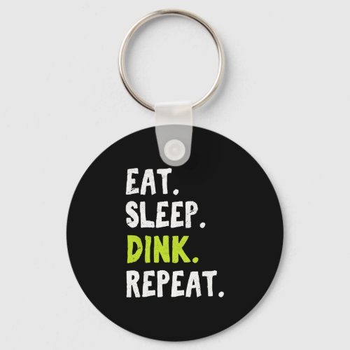 Eat Sleep Dink Repeat Funny Pickleball Pun Pickleb Keychain
