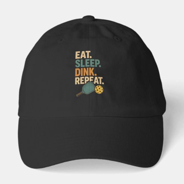 Eat. Sleep. Dink. Repeat.  Hat (Front)