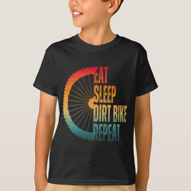 EAT SLEEP DIRT BIKE REPEAT T-Shirt (Front)