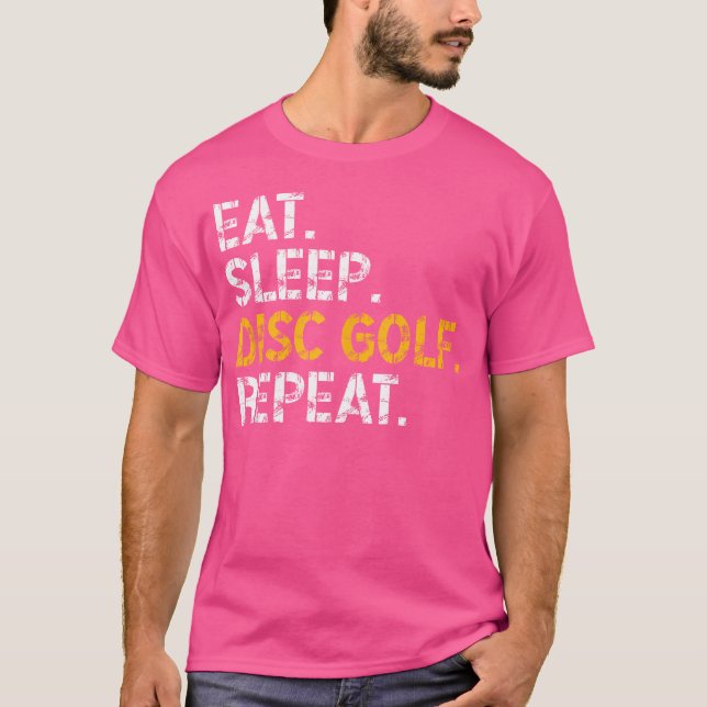 Eat Sleep Disc Golf Repeat Disc Golf Player Funny  T-Shirt (Front)