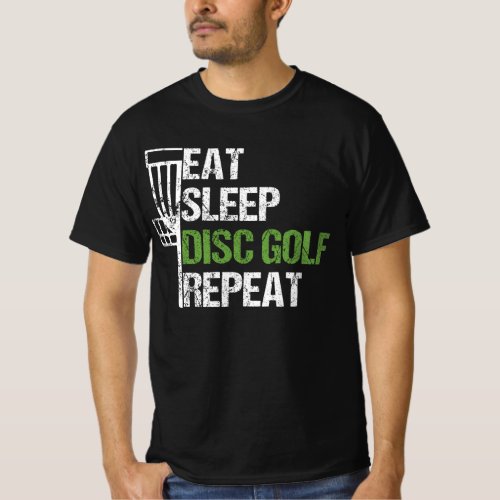 Eat Sleep Disc Golf Repeat Funny Frisbee Disc Golf T_Shirt