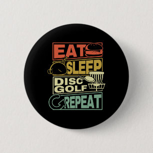 Eat Sleep Disc Golf Repeat Shirt I Funny Discgolf  Button