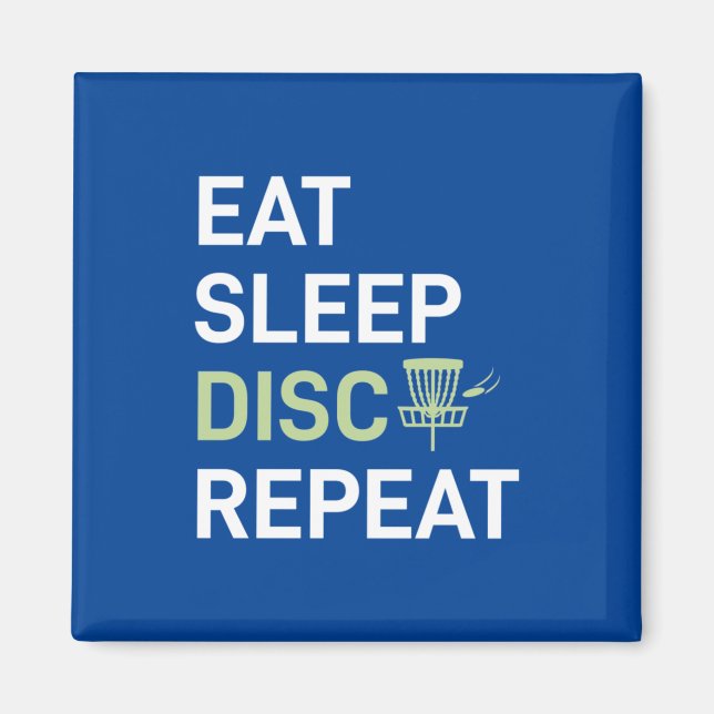 Eat Sleep Disk Golf Repeat Magnet (Front)