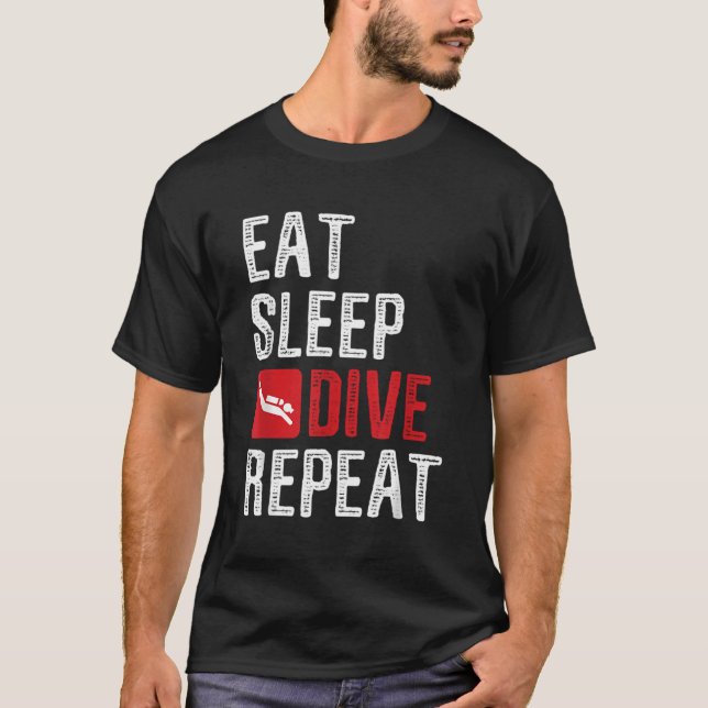 Eat Sleep Dive Repeat Diving Scuba Diver T-Shirt (Front)