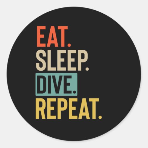 Eat Sleep dive Repeat retro vintage colors Classic Round Sticker