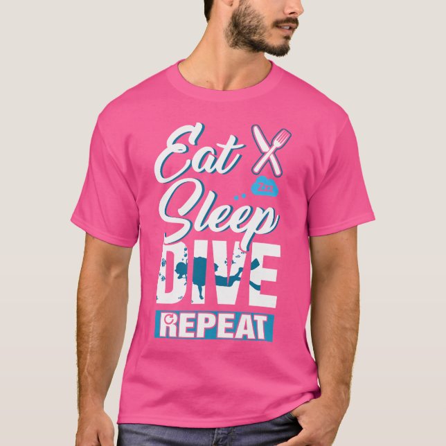 Eat Sleep Dive Repeat Scuba Diving Lover T-Shirt (Front)