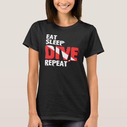 Eat Sleep Dive Repeat T_Shirt