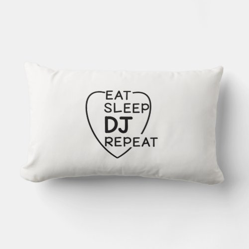 Eat Sleep DJ Repeat Fantastic Skills Lumbar Pillow