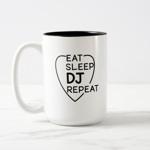 Eat Sleep DJ Repeat Fantastic Skills Two_Tone Coffee Mug