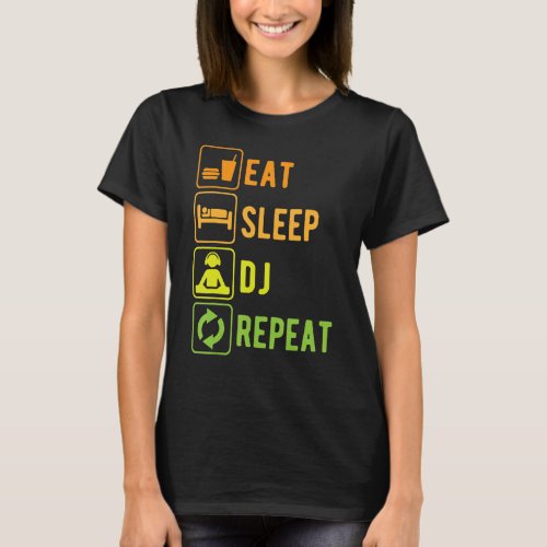 Eat Sleep Dj Repeat  Turntables  Music T_Shirt