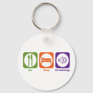 Eat Sleep Do Audiology Keychain
