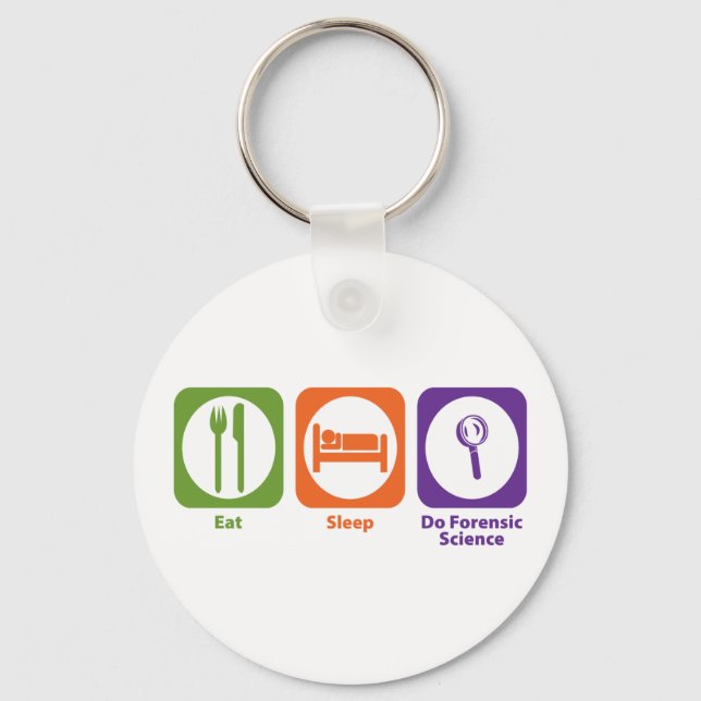 Eat Sleep Do Forensic Science Keychain (Front)