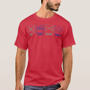 Eat Sleep Do Hair Repeat Cut hair all day long Bar T-Shirt