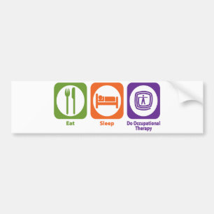 Eat Sleep Do Occupational Therapy Bumper Sticker