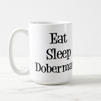 Eat Sleep Doberman Mug