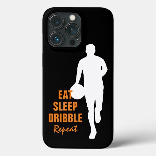 Eat Sleep Dribble Repeat basketball silhouette iPhone 13 Pro Case