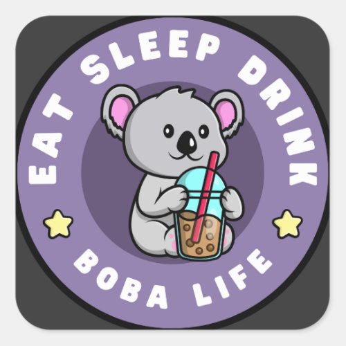 Eat Sleep Drink Boba Life Kawaii Koala Bear Square Sticker