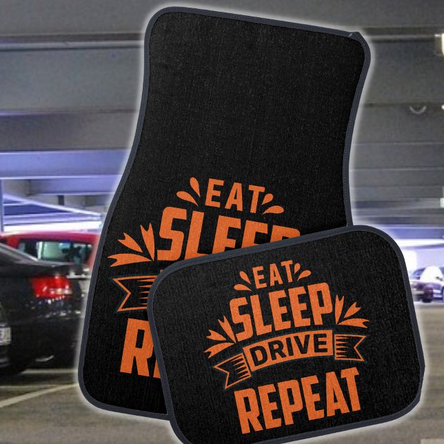 Eat Sleep Drive Repeat  Car Floor Mat (Creator Uploaded)