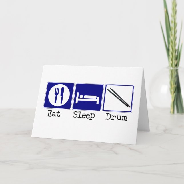 Eat, Sleep, Drum Card (Front)