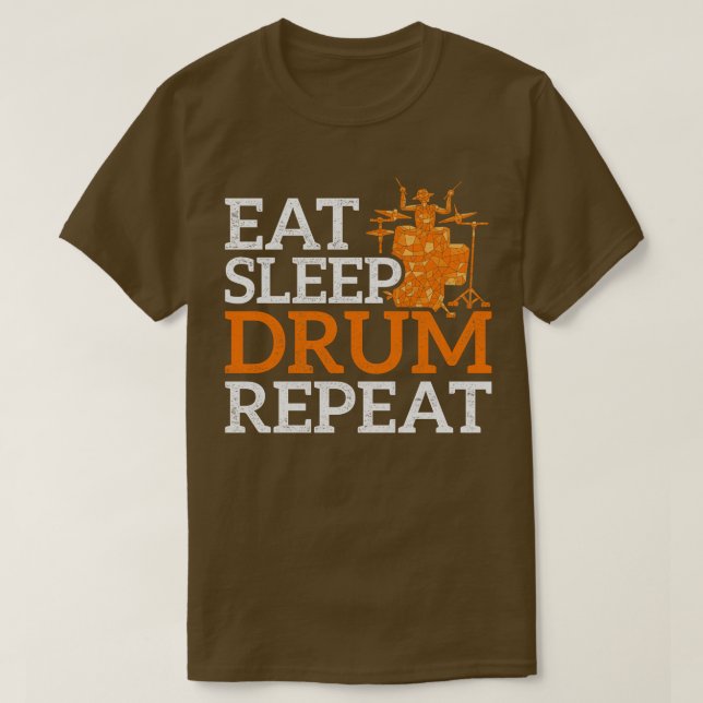Eat Sleep Drum Repeat Music Gift Drums  T-Shirt (Design Front)